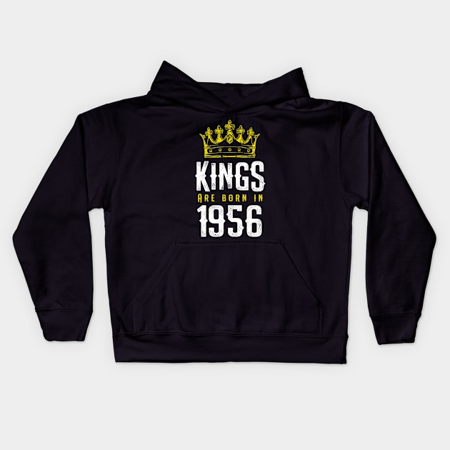 kings are born 1956 birthday quote crown king birthday party gift Kids Hoodie by thepersianshop